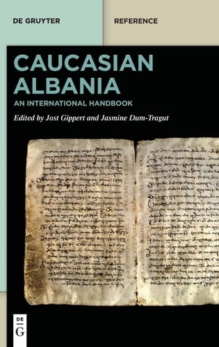 Caucasian Albania An International Handbook