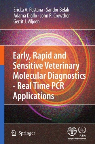 Early, rapid and sensitive veterinary molecular diagnostics - real time PCR applications