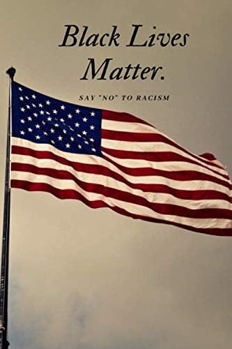 Black Lives Matter: Say no to racism