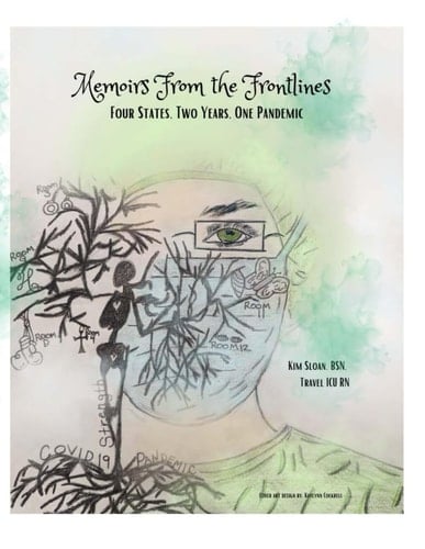 Memoirs from the Frontlines Four States, Two Years, One Pandemic