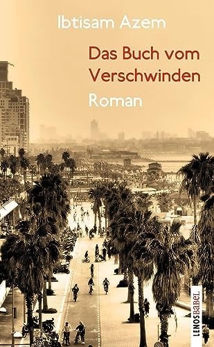 Das Buch vom Verschwinden Roman
