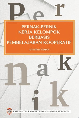 Pernak-Pernik Kerja Kelompok Berbasis Pembelajaran Kooperatif
