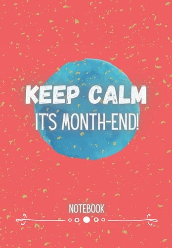 Accounts Notebook - Keep Calm It's Month-End (Circle, Gold Flecks)
