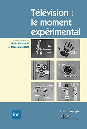 Télévision : le moment expérimental de l'invention à l'institution (1935-1955)