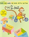 Toute Mon Annee En Toute Petite Section Des 2 Ans