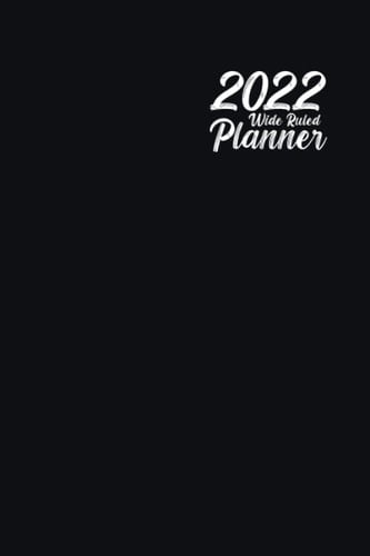 Wide Ruled Paper Planner 2022: 6"x9" Monthly Planner with Wide Ruled Paper Pages