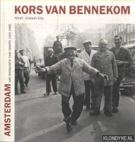 Kors van Bennekom Amsterdam : van restauratie naar revolte 1956-1966