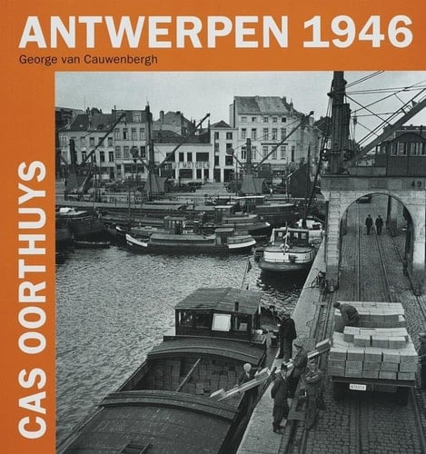 Antwerpen 1946 Cas Oorthuys