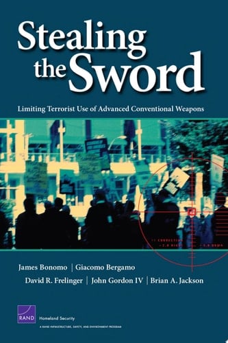 Stealing the Sword Limiting Terrorist Use of Advanced Conventional Weapons