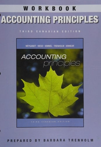 Accounting Principles, Third Canadian Edition Workbook