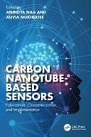 Carbon Nanotube-Based Sensors Fabrication, Characterization, and Implementation