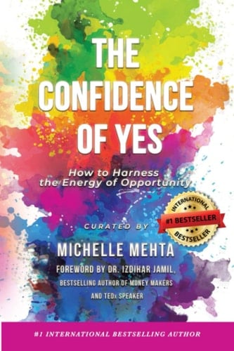 THE CONFIDENCE OF YES: How to Harness the Energy of Opportunity