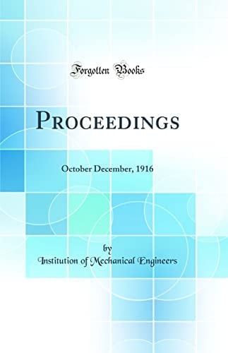 PROCEEDINGS October December, 1916 (classic Reprint).