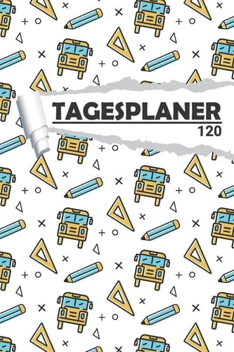 Tagesplaner mit Schulbus Cooler Terminplaner I DIN A5 I 120 Seiten I Tageskalender I Organizer für Schulkinder und Lehrer