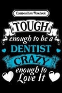 Composition Notebook Dentist Taco Lover Fun Will Align Th for Tacos Journal/Notebook Blank Lined Ruled 6x9 100 Pages