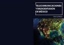 Telecomunicaciones y Radiodifusión en México