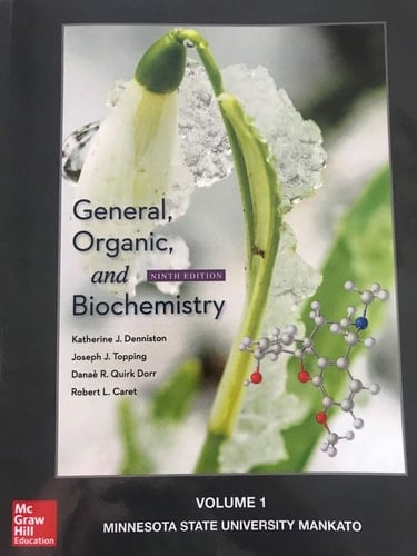 General, Organic, and Biochemistry Ninth Edition, Volume 1, Minnesota State Uni