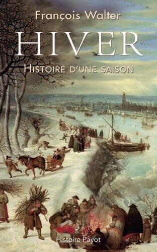 Hiver histoire d'une saison