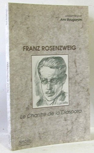 Franz Rosenzweig le chantre de la diaspora