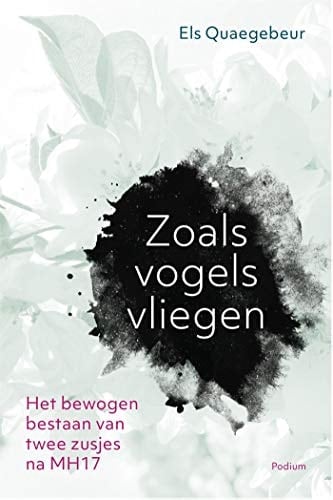 Zoals vogels vliegen het bewogen bestaan van twee zusjes na MH17