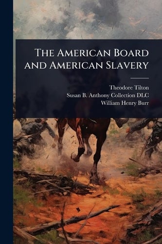 The American Board and American Slavery