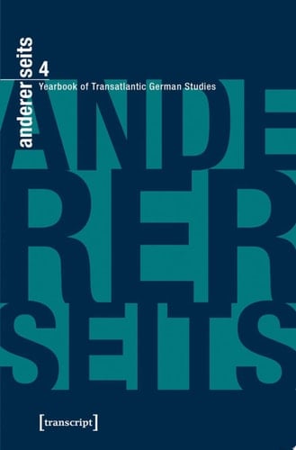 andererseits – Yearbook of Transatlantic German Studies Vol. 4, 2015