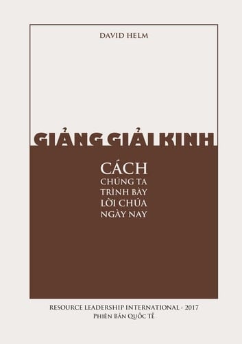 Gi_ng Gi_i Kinh: Cách Chúng Ta Trình Bày L_i Chúa Ngày Nay Cach Chung Ta Trinh Bay L_i Chua Ngay Nay