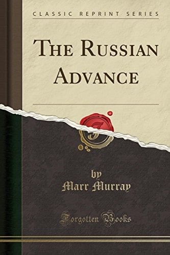 The Russian Advance (Classic Reprint)