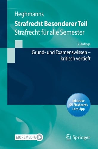 Strafrecht Besonderer Teil: Strafrecht für alle Semester – Grund- und Examenswissen kritisch vertieft (Springer-Lehrbuch) (German Edition)