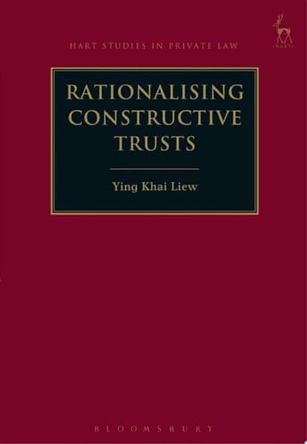 Rationalising Constructive Trusts