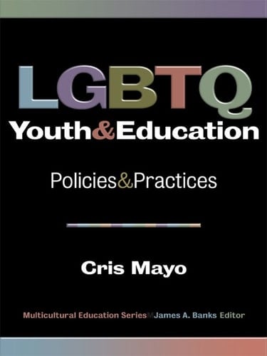 LGBTQ Youth and Education Policies and Practices