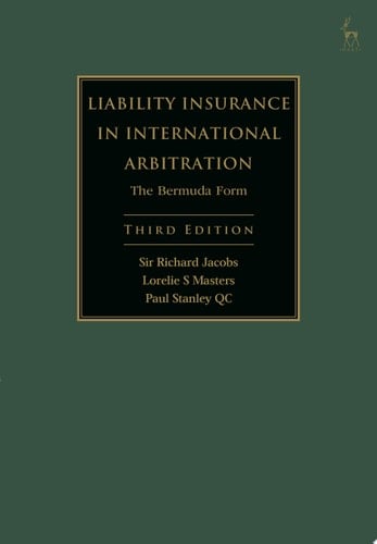 Liability Insurance in International Arbitration The Bermuda Form