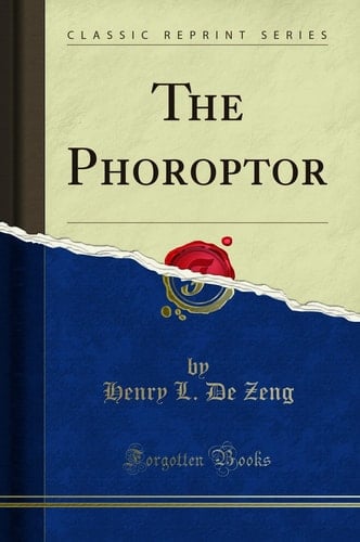 The Phoroptor (Classic Reprint)