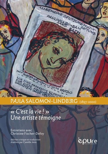 Paula Salomon-Lindberg (1897-2000) "C'est la vie !" Une artiste témoigne