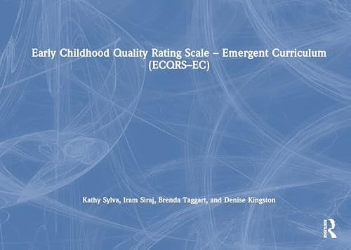 Early Childhood Quality Rating Scale - Emergent Curriculum (Ecqrs-Ec)