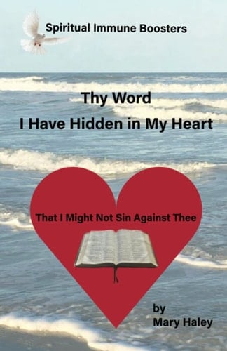 Thy Word I Have Hidden in My Heart (Spiritual Immune Boosters)