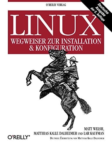 Linux Wegweiser zur Installation & Konfiguration ; [das umfassende Praxisbuch zu Linux]