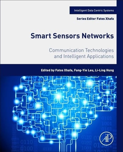 Smart Sensors Networks Communication Technologies and Intelligent Applications