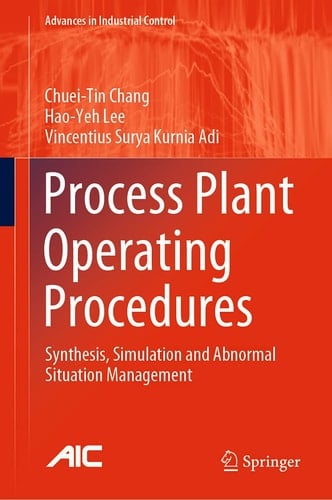 Process Plant Operating Procedures Synthesis, Simulation and Abnormal Situation Management