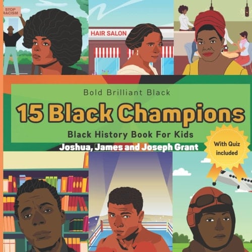 15 Black Champions: A Book about Black History For Kids