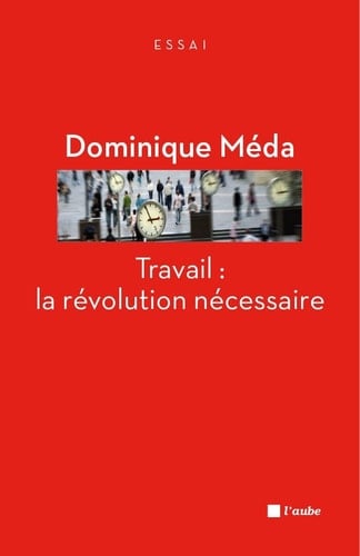 Travail : la révolution nécessaire