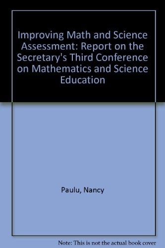 Improving Math and Science Assessment Report on the Secretary's 3rd Conference on Mathematics and Science Education
