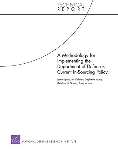 A Methodology for Implementing the Department of Defense’s Current In-Sourcing Policy