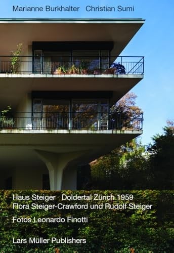 Haus Steiger Doldertal Zürich 1959 Flora Steiger-Crawford und Rudolf Steiger