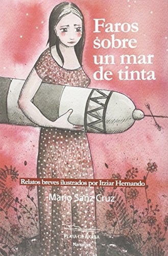 Faros sobre un mar de tinta (relatos de faros)