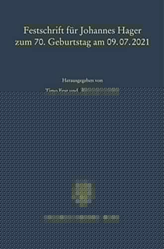 Festschrift für Johannes Hager zum 70. Geburtstag am 09.07.2021