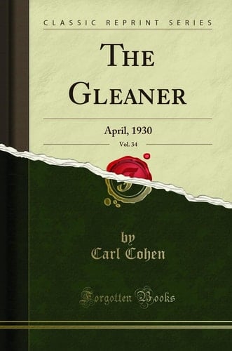 The Gleaner, Vol. 34 April, 1930 (Classic Reprint)