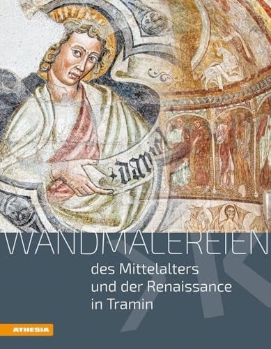 Wandmalereien des Mittelalters und der Renaissance in Tramin