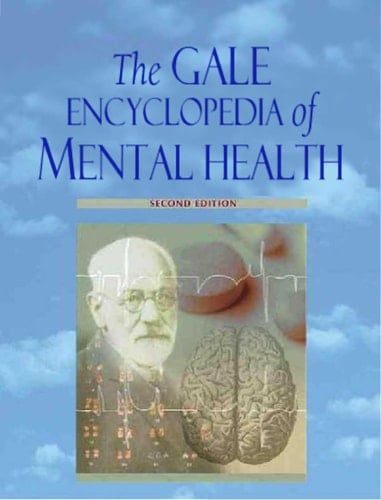 The Gale Encyclopedia of Mental Health