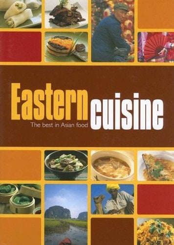 Eastern Cuisine The Best in Asian Food
